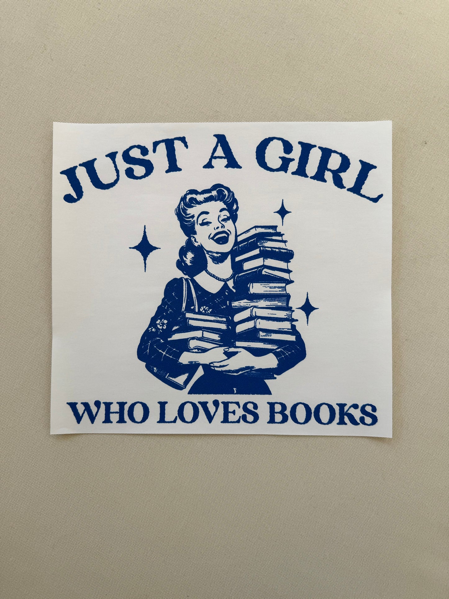 Just a girl who loves books Shirt (royal blue ink)