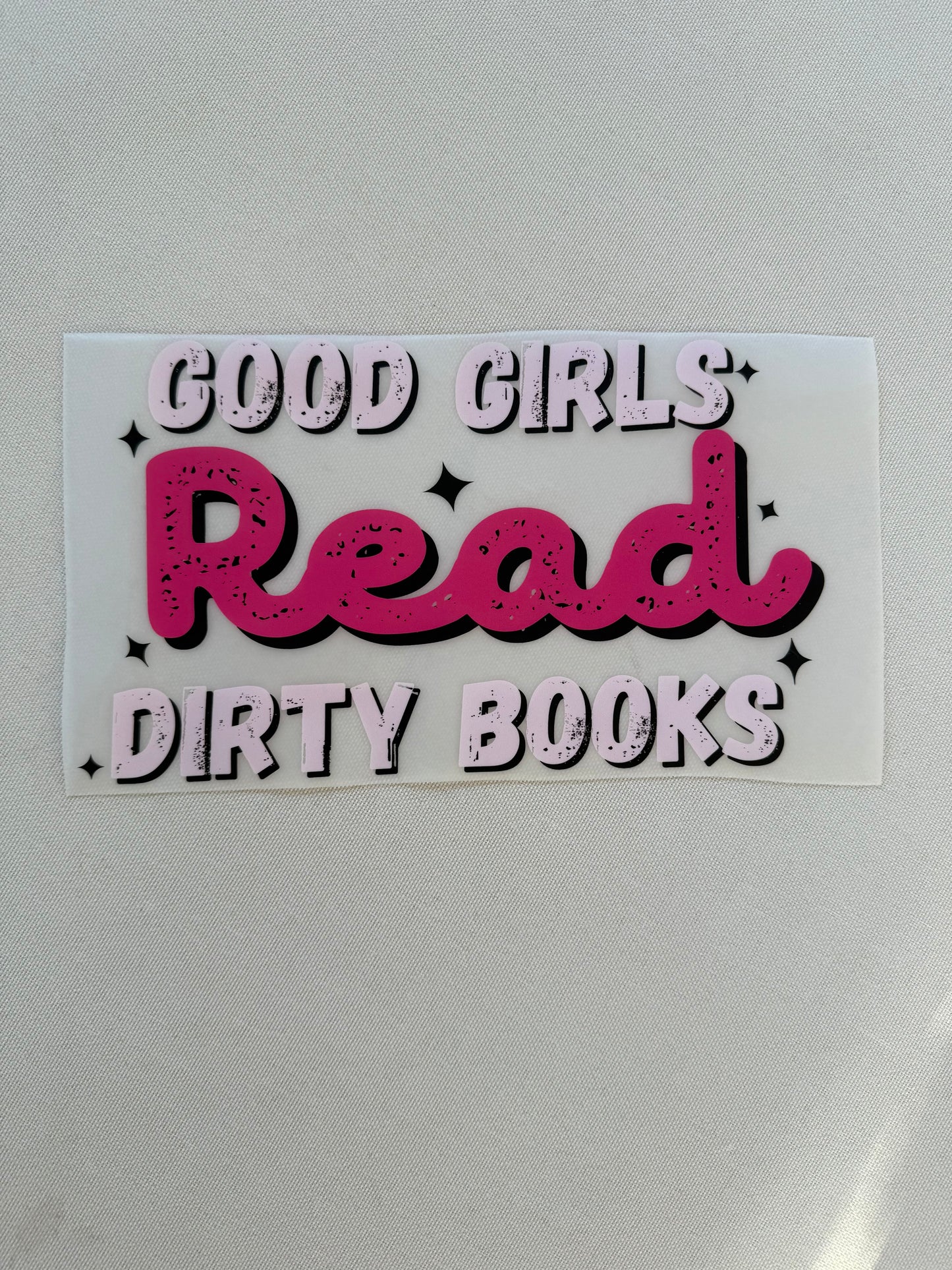 Good girls read dirty books (pink) Shirt