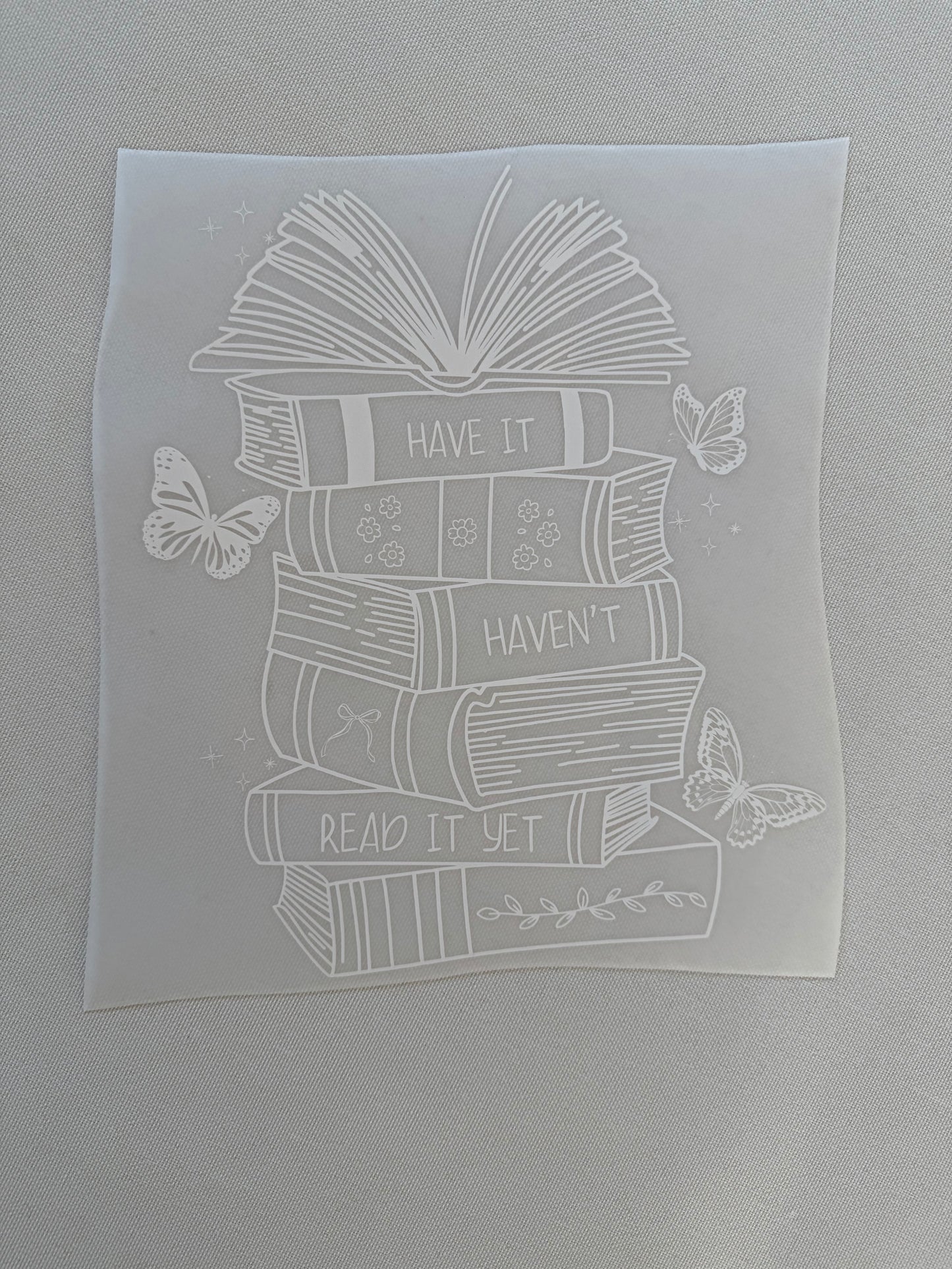 Have it Haven't Read it Yet Shirt (white)