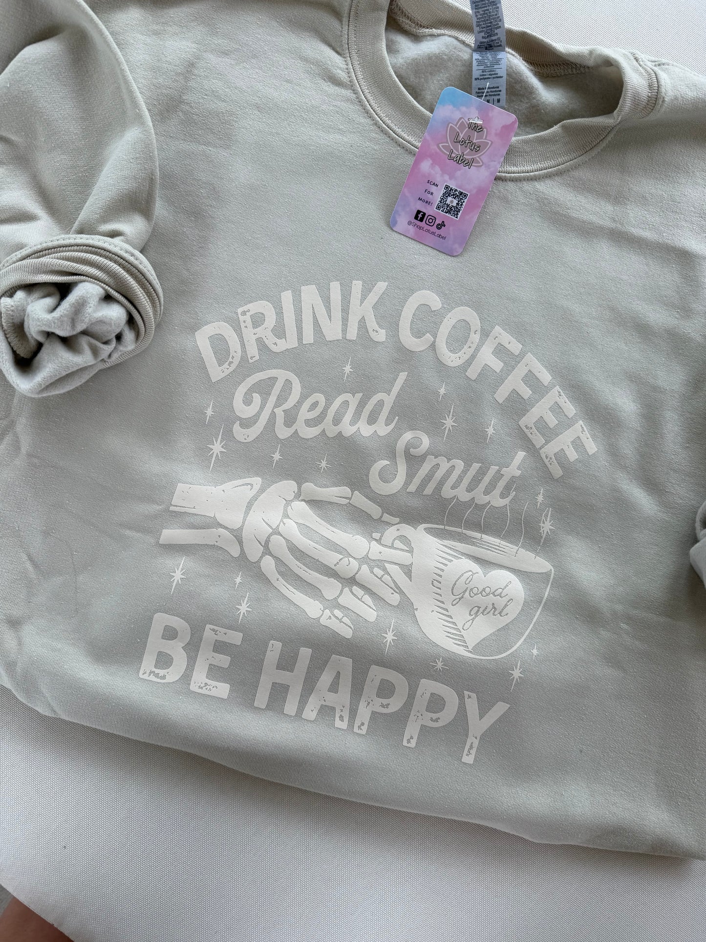 Drink Coffee Read Smut Be Happy Shirt