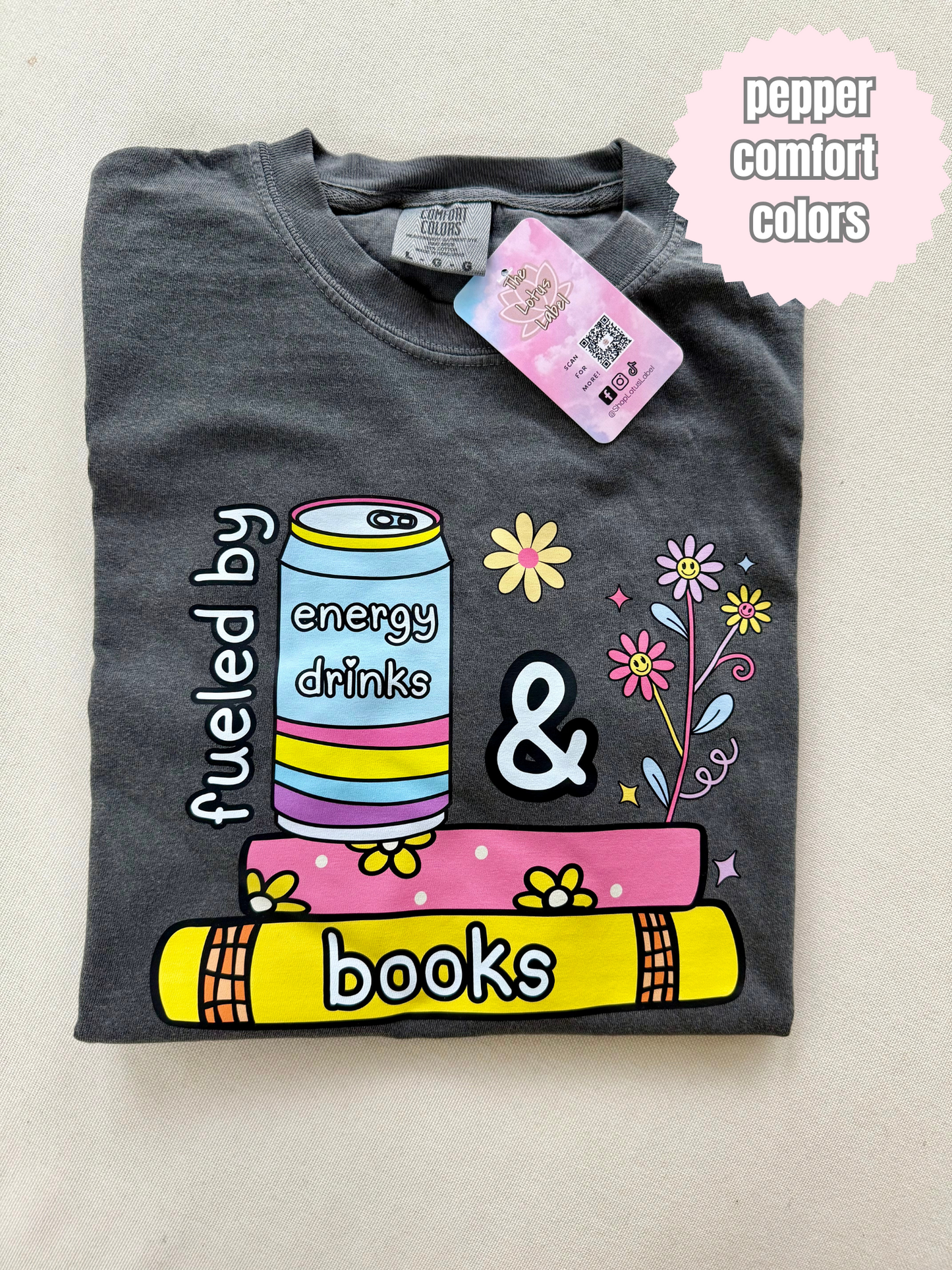 Fueled by energy drinks & Books Shirt