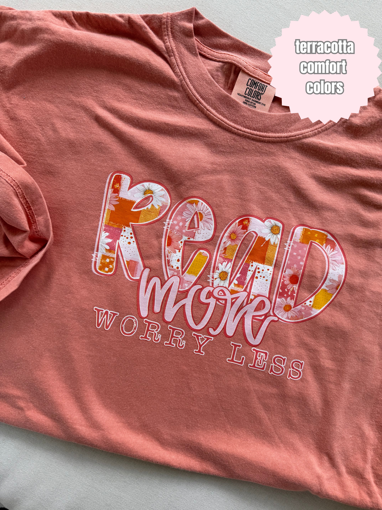 Read More Worry Less Shirt