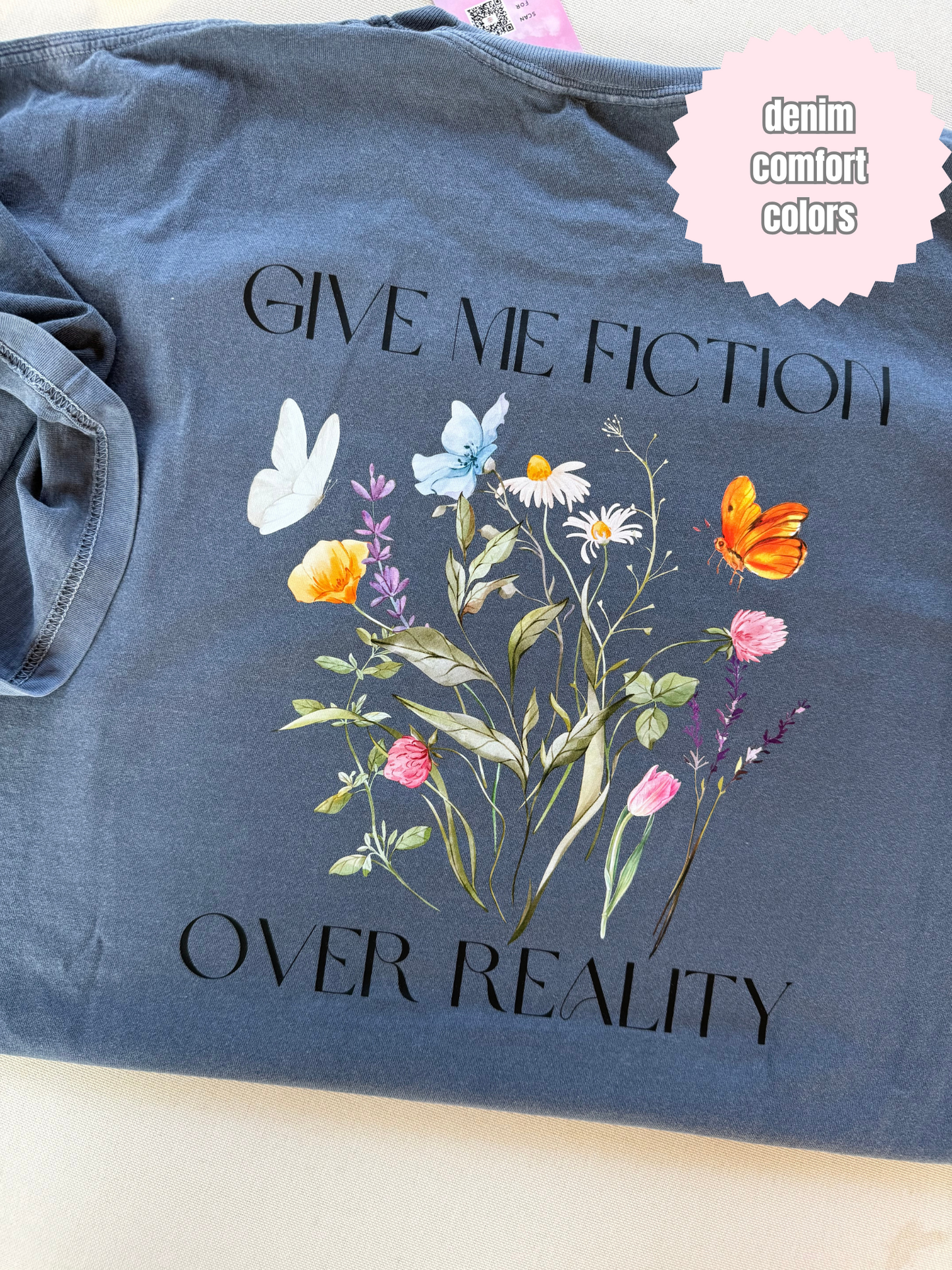 Give me fiction over reality Shirt (BACK & POCKET DESIGN)