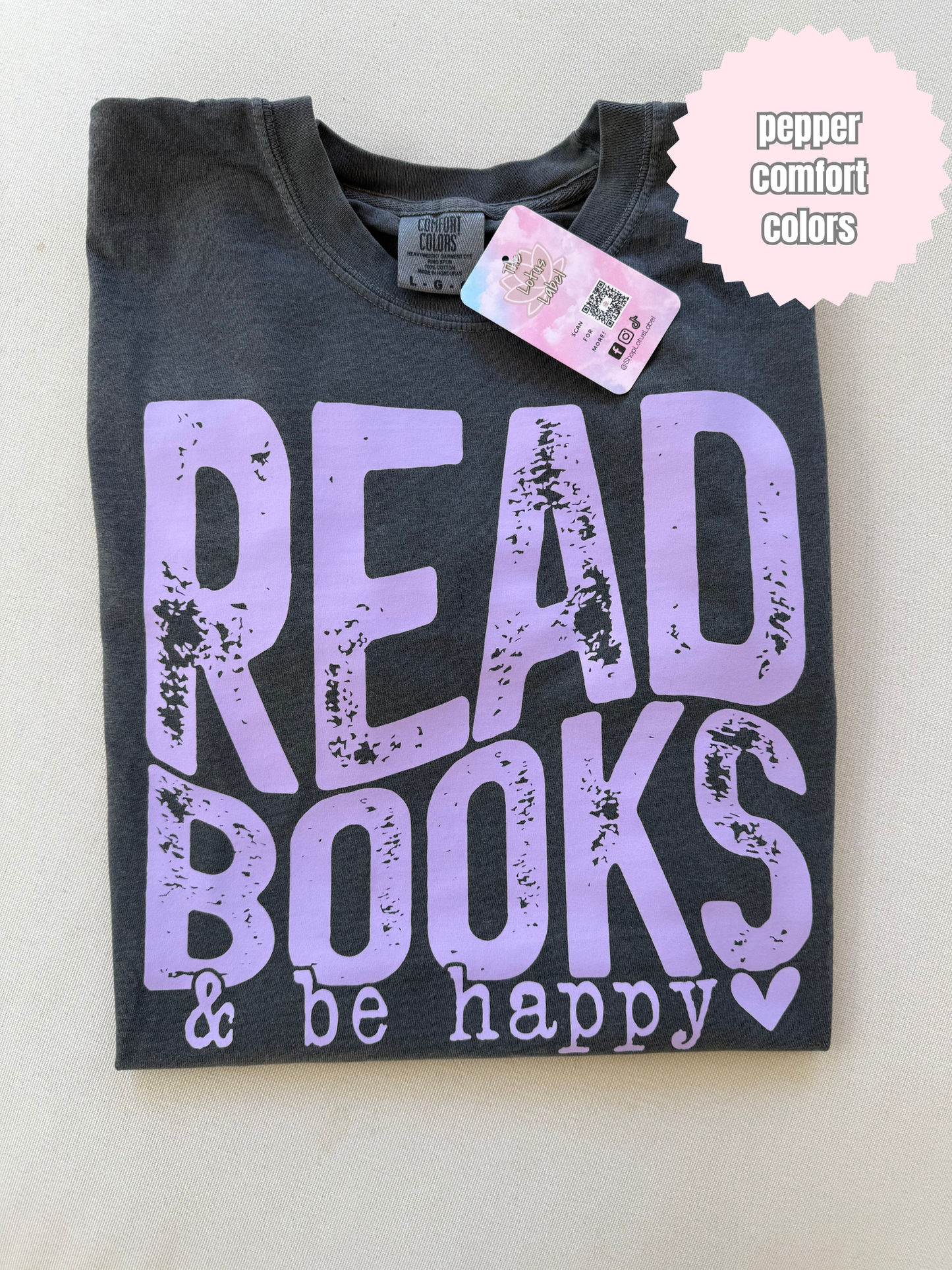 Read Books & Be Happy Shirt (purple ink)