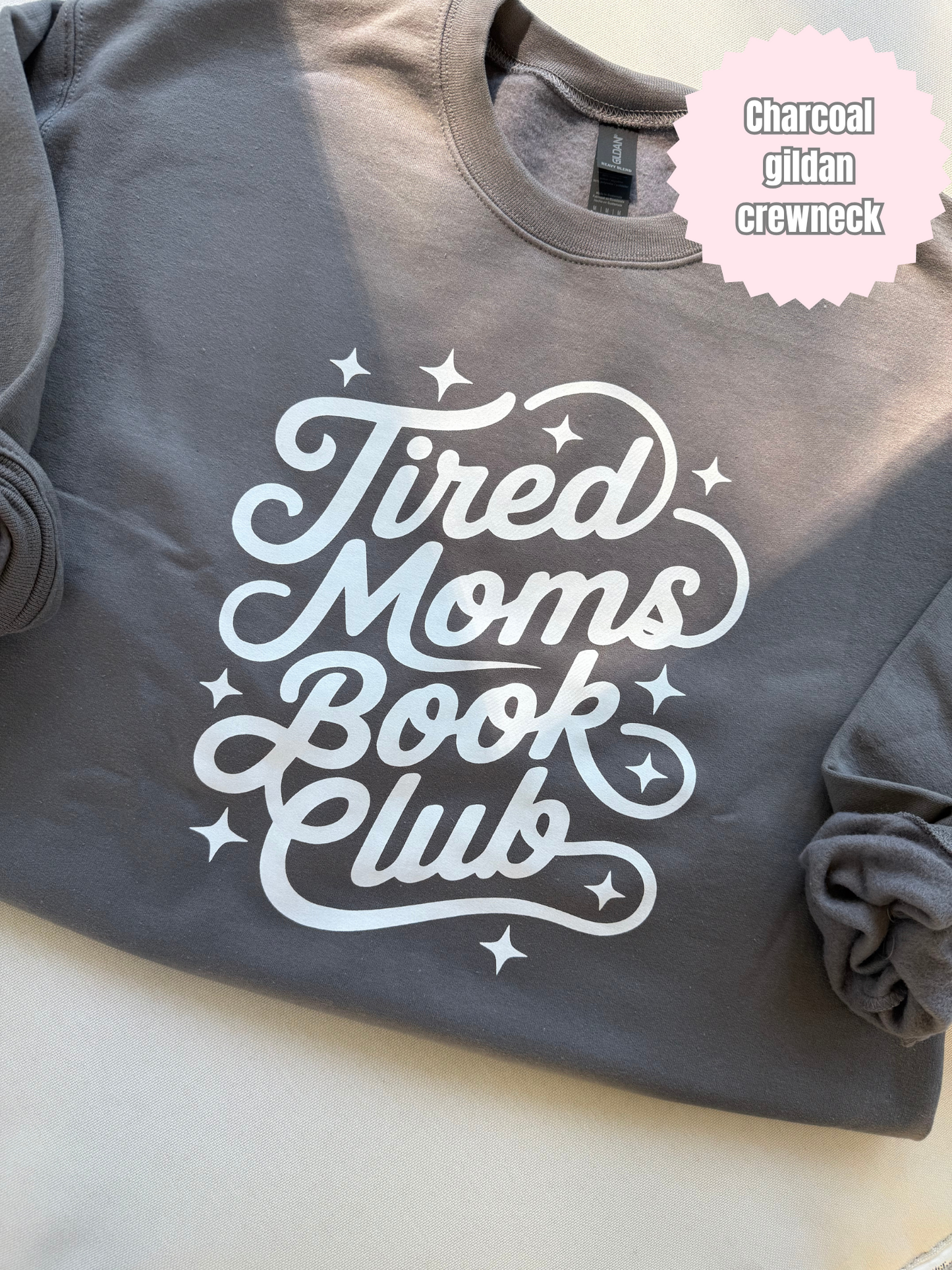 Tired Moms Book Club Shirt