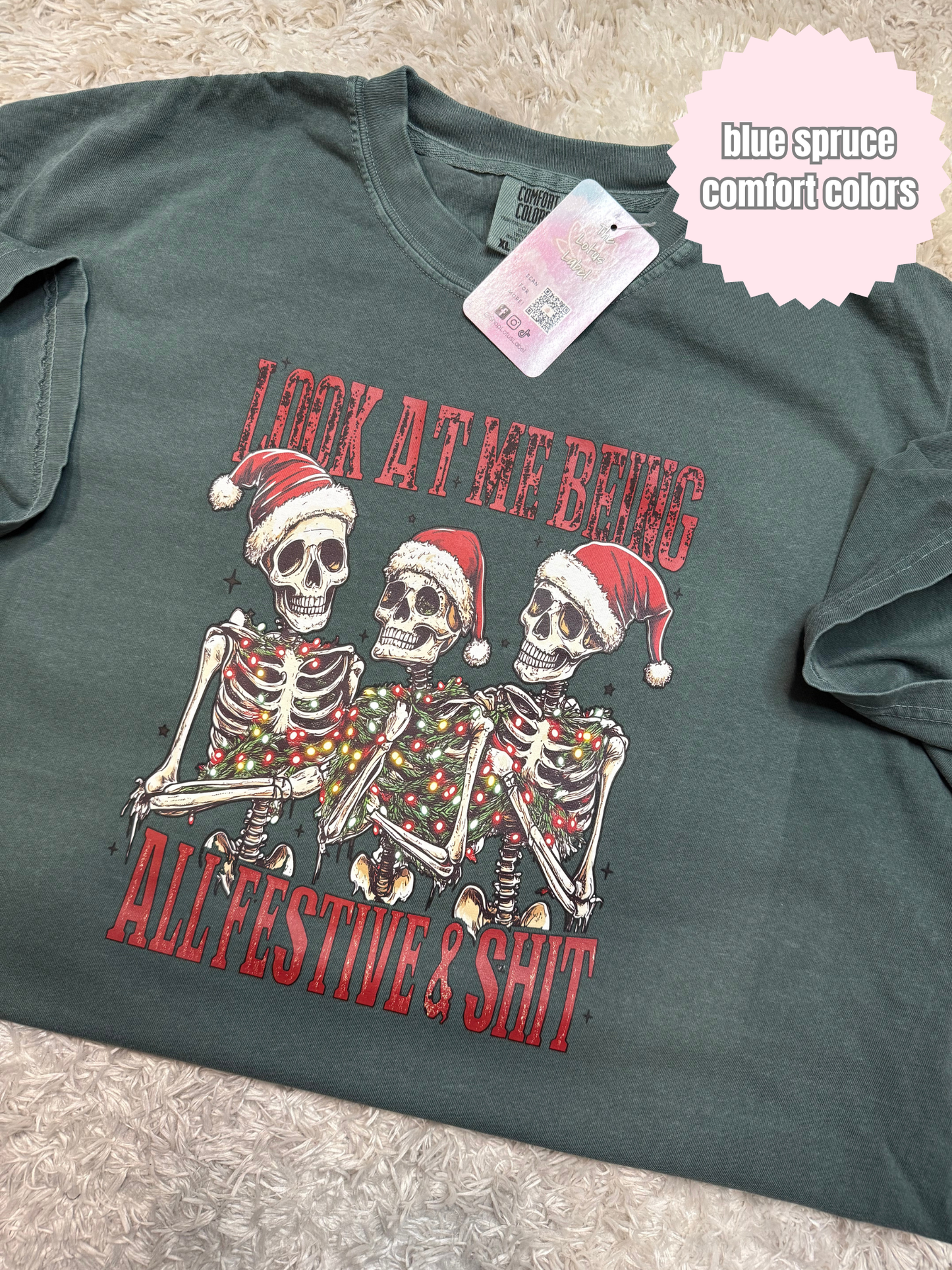 Festive & Sh*t Shirt