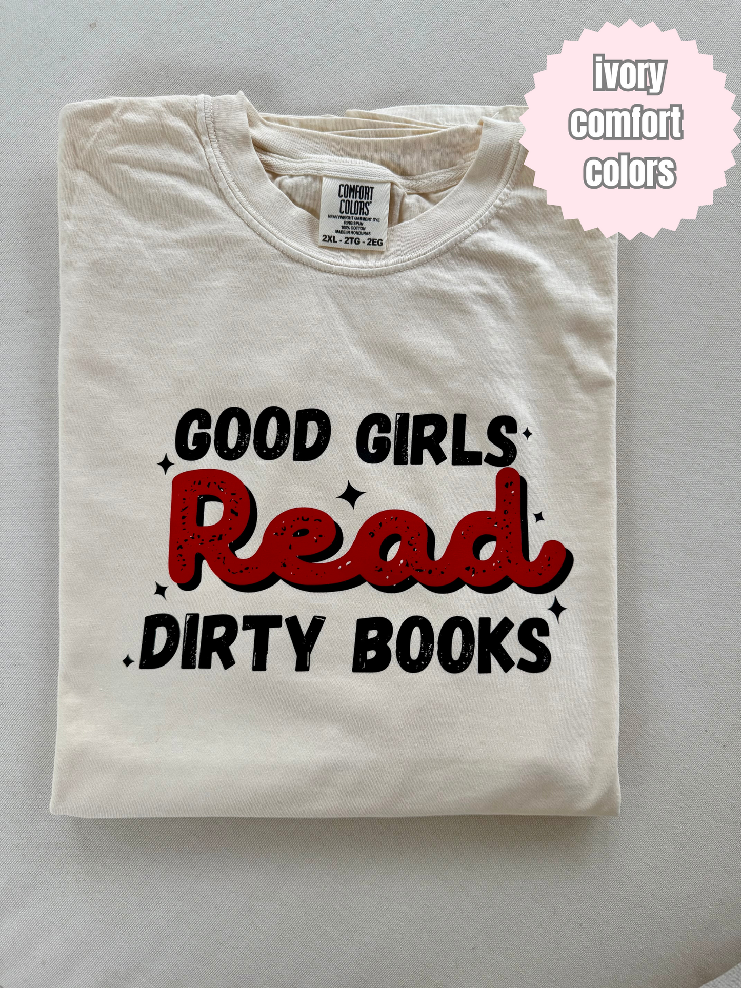 Good girls read dirty books (red) Shirt