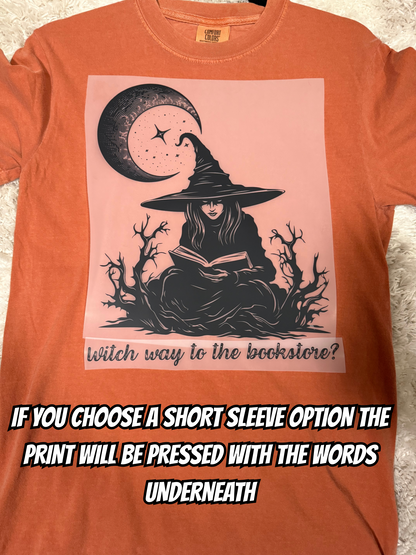 Witch way to the bookstore? Shirt