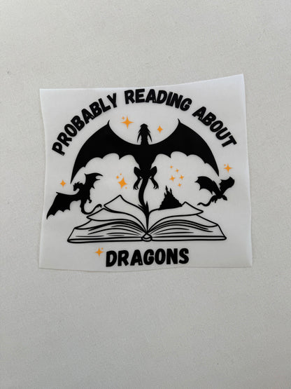 Probably reading about dragons shirt