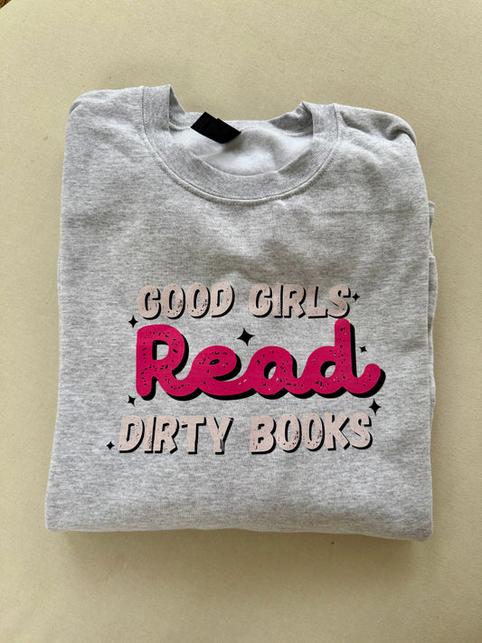 Good girls read dirty books (pink) Shirt