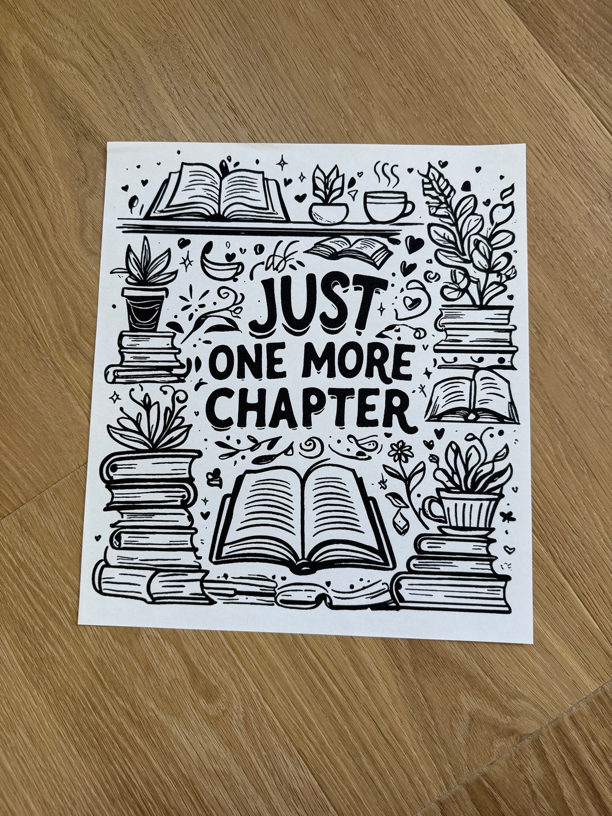 Just one more chapter (black ink) Shirt
