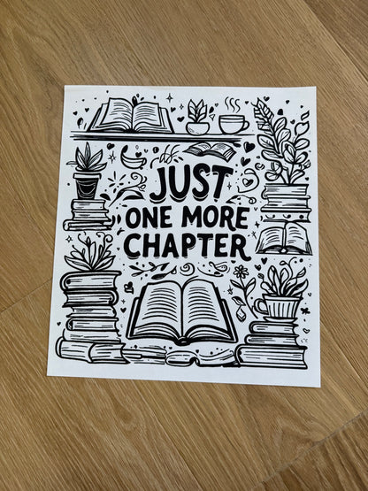 Just one more chapter (black ink) Shirt