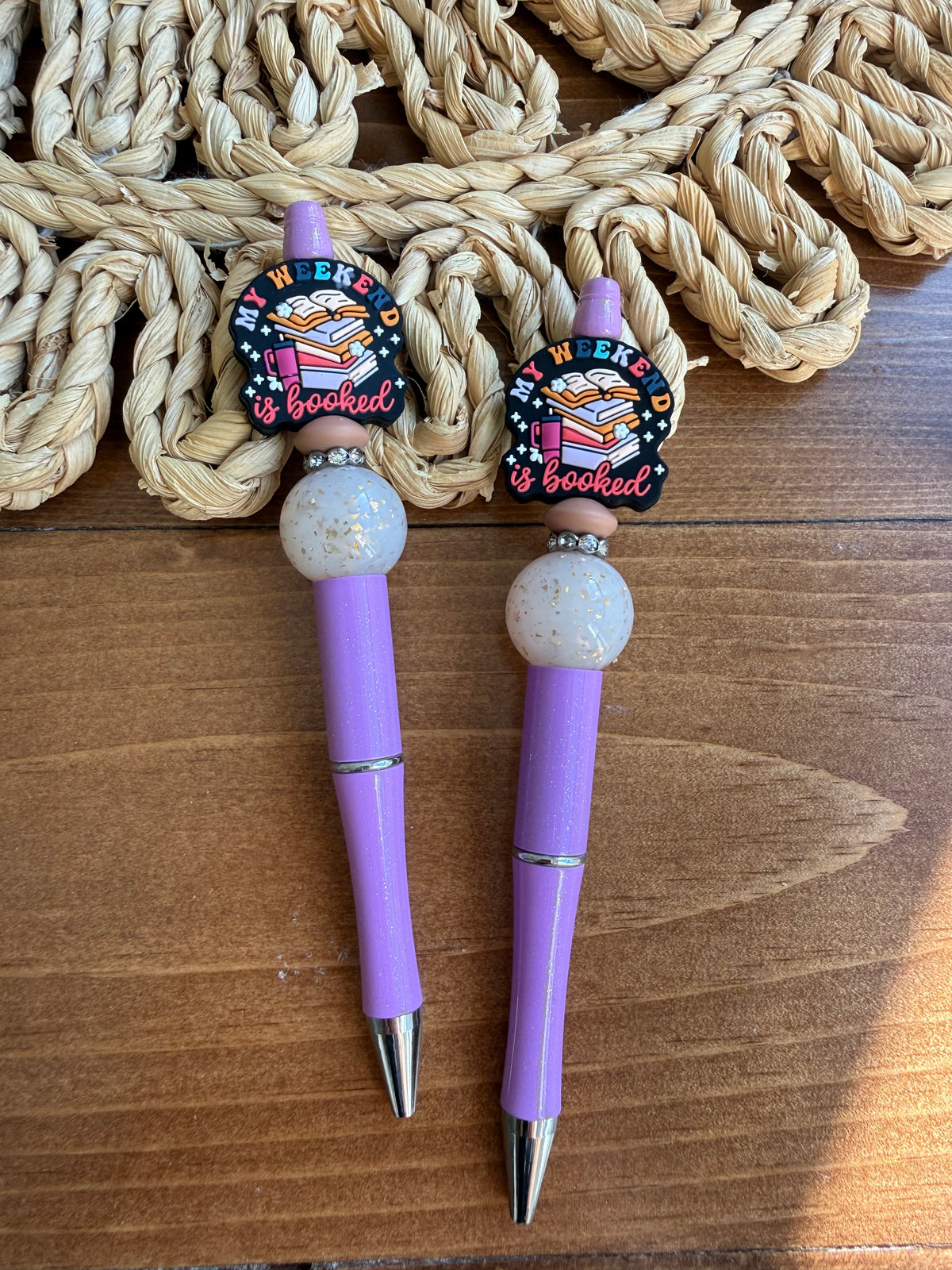 My weekend is booked Pen