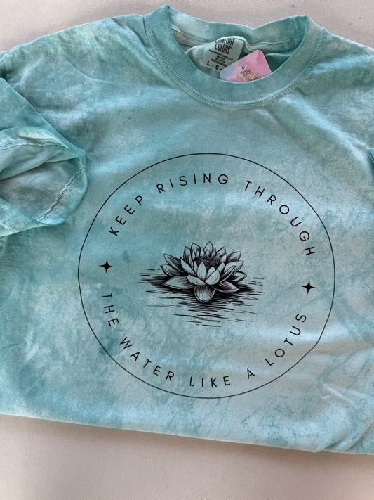 Keep rising through the water like a lotus Shirt (FRONT & BACK DESIGN)