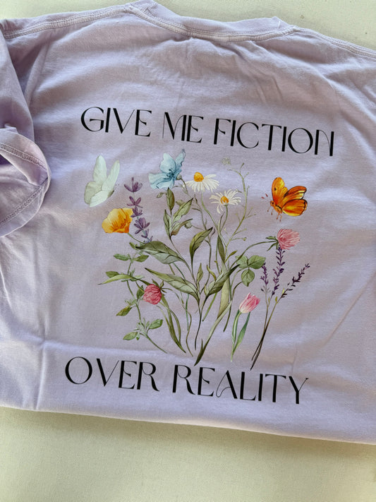 Give me fiction over reality Shirt (BACK & POCKET DESIGN)