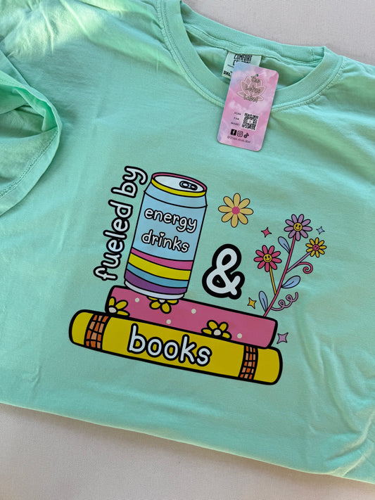 Fueled by energy drinks & Books Shirt
