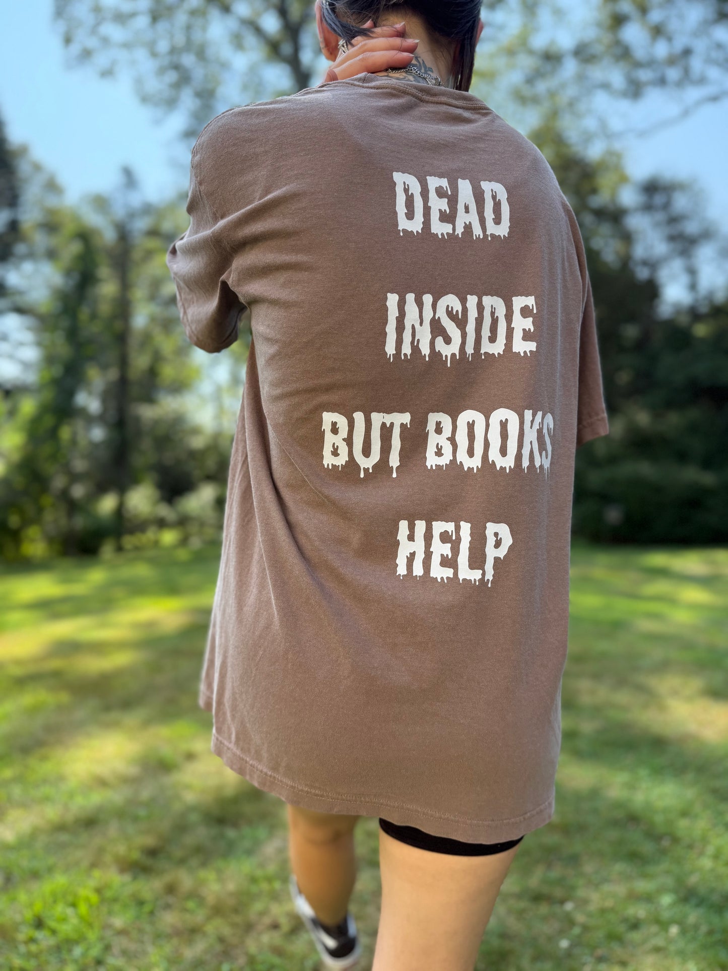 Dead inside but books help Shirt