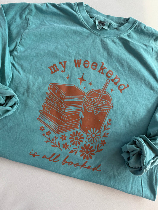 My weekend is booked Shirt