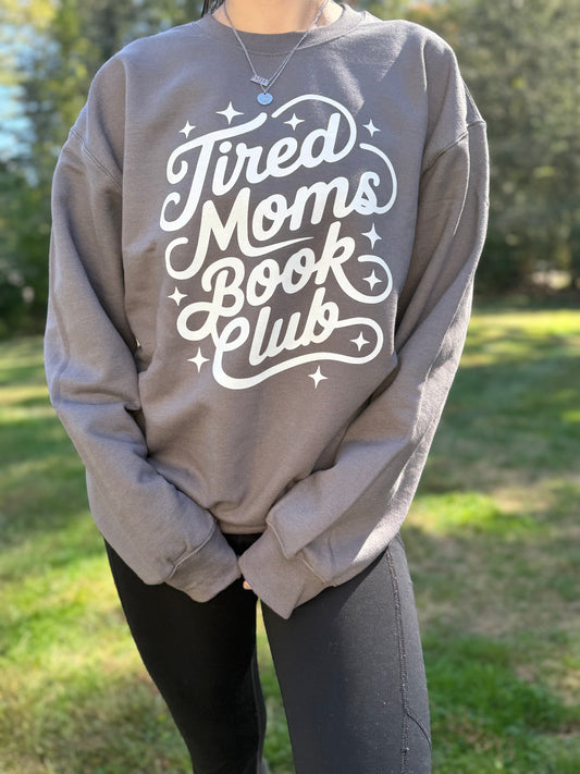 Tired Moms Book Club Shirt