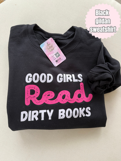 Good girls read dirty books (pink) Shirt