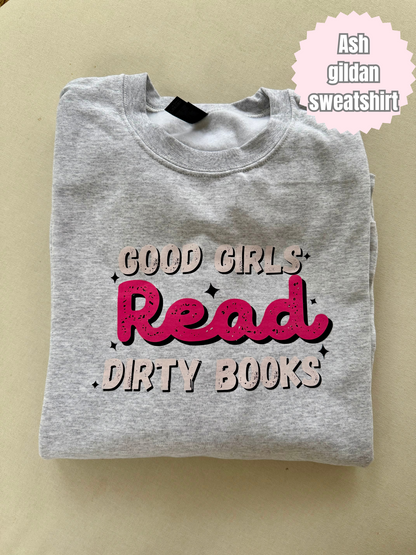 Good girls read dirty books (pink) Shirt