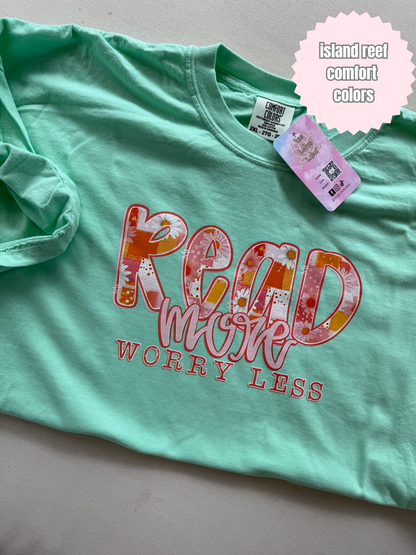 Read More Worry Less Shirt