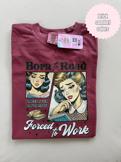 Born to read forced to work Shirt