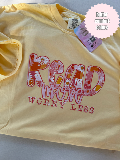 Read More Worry Less Shirt