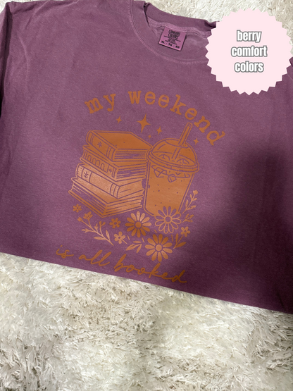 My weekend is booked Shirt