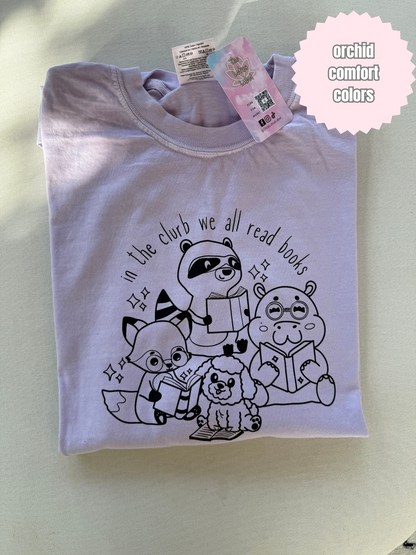 In the Clurb we all read books Shirt