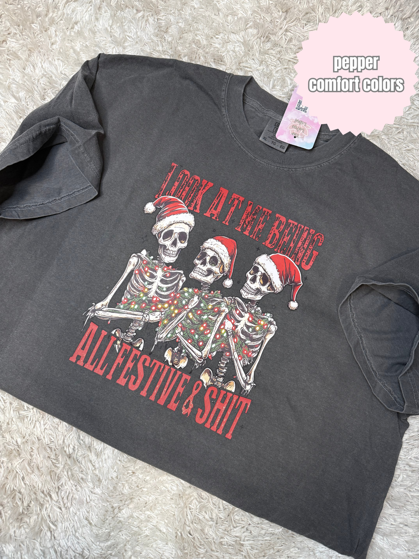 Festive & Sh*t Shirt