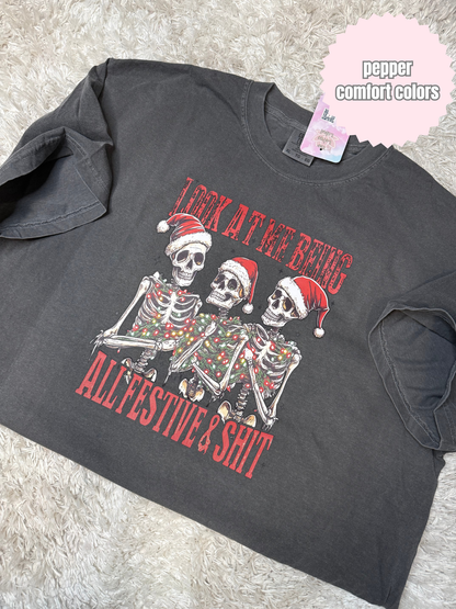 Festive & Sh*t Shirt