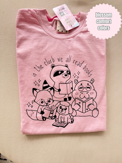 In the Clurb we all read books Shirt