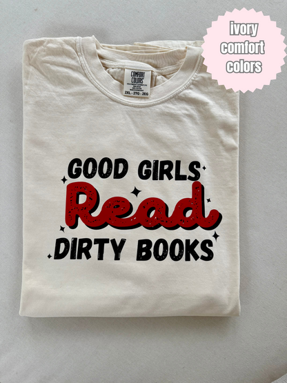 Good girls read dirty books (red) Shirt