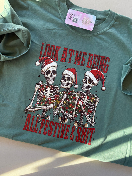 Festive & Sh*t Shirt